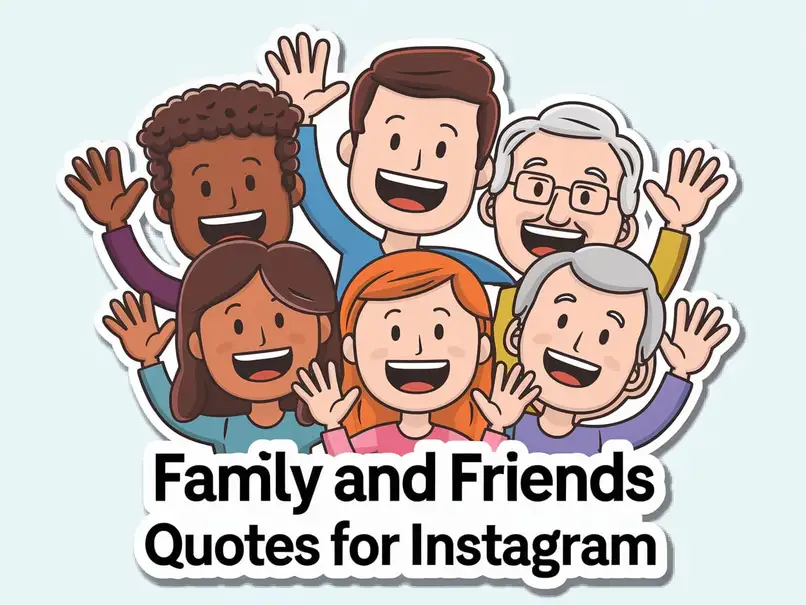 Family and Friends Quotes for Instagram