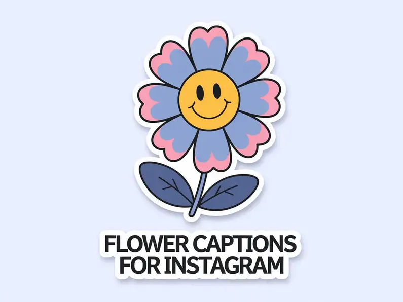 Flower Captions for Instagram