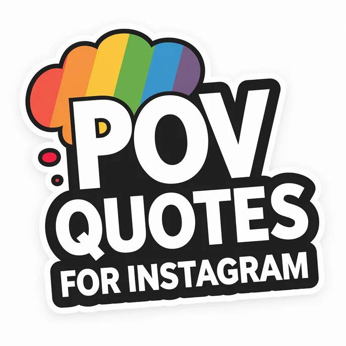 POV Quotes for Instagram