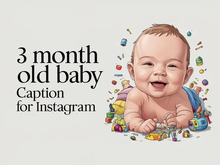 3 Month Old Baby Caption for Instagram