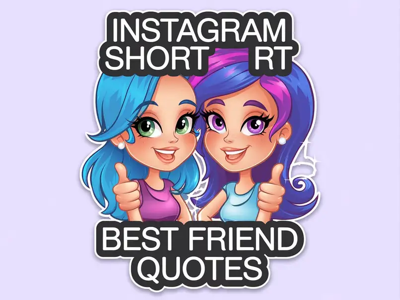 Instagram Short Best Friend Quotes