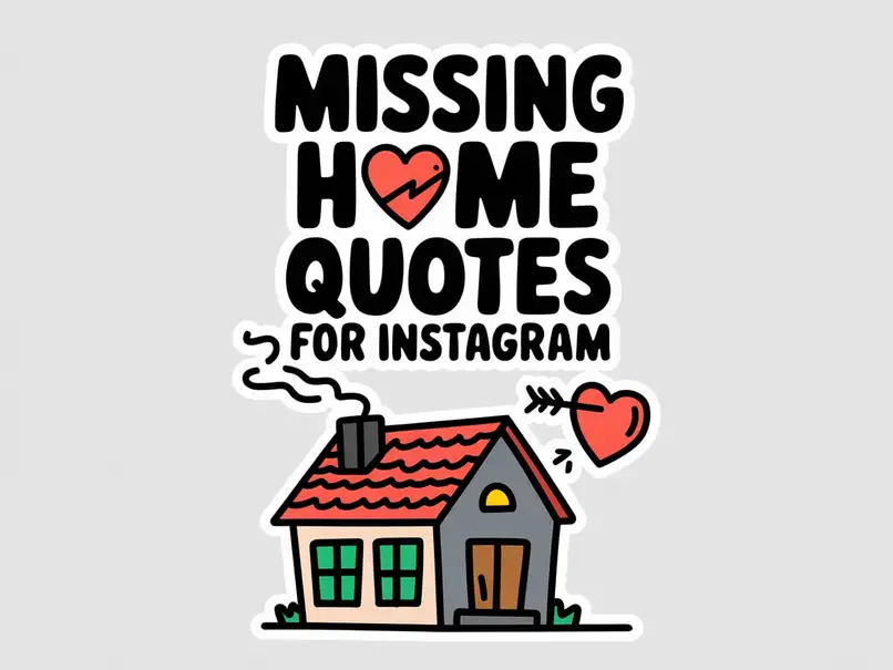 Missing Home Quotes for Instagram